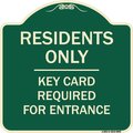 Signmission Designer Series-Residence-only-key Card Green Heavy-Gauge Aluminum, 18" x 18", G-1818-9899 A-DES-G-1818-9899